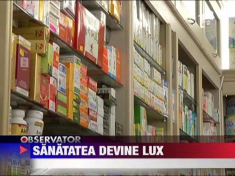 Sanatatea devine lux in Romania. Tara noastra, pe locul 2 in Europa la costul medicamentelor!