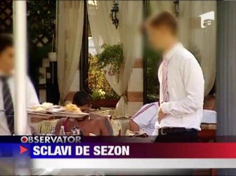 Sezonierii, tratati ca niste sclavi de patronii de la malul marii