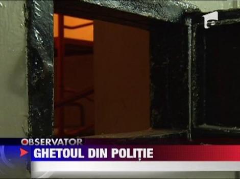 Celulele Politiei Capitalei, ca si garsonierele din ghetouri