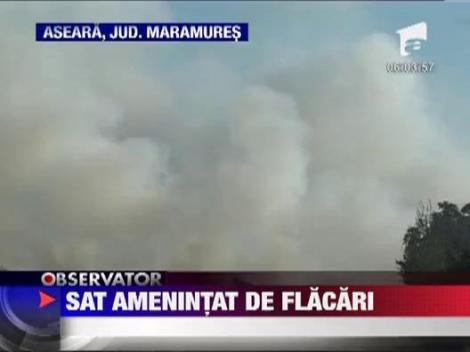 Un sat din Maramures a fost amenintat de un incendiu puternic