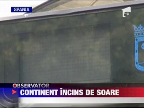 Europa arde sub soarele puternic!