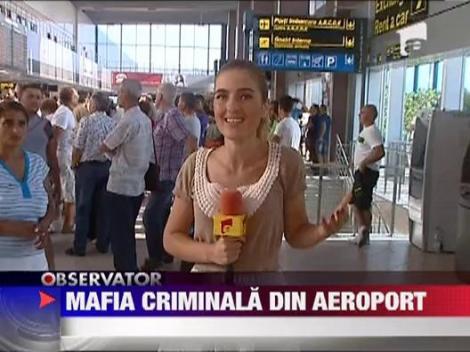 Mafia criminala din aeroport