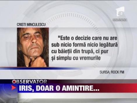 Cristi Minculescu: "Nu ma retrag din muzica, ma retrag din Iris"