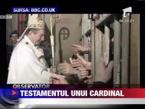 Testamentul unui cardinal naste controverse: "Biserica Catolica a ramas in urma cu 200 de ani"