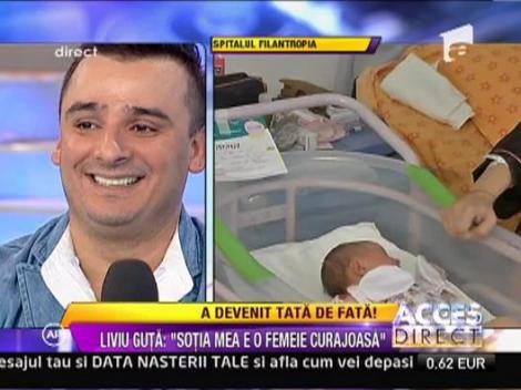 Liviu Guta a devenit tata de fata, dar nu fara emotii