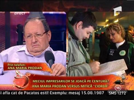Schimb de replici dur intre Dumitru Tudor "Ciorba" si Ana Maria Prodan
