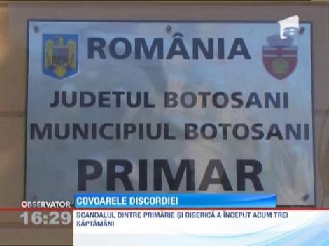 Autoritatile din Botosani au schimbat covoarele ca sa intre in gratiile Bisericii