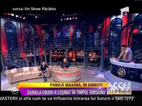 Daniela Crudu a lesinat in timpul emisiunii Un show pacatos