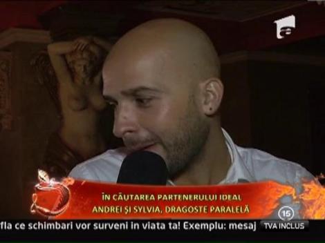 In cautarea partenerului ideal! Andrei si Sylvia, dragoste paralela