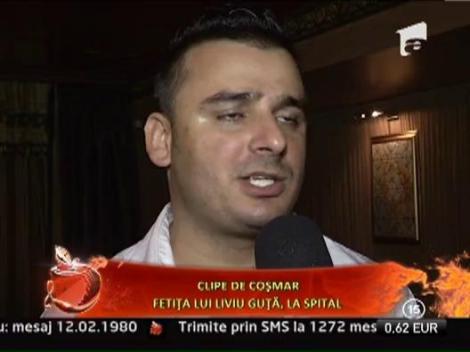 Clipe de cosmar! Fetita lui Liviu Guta la spital!