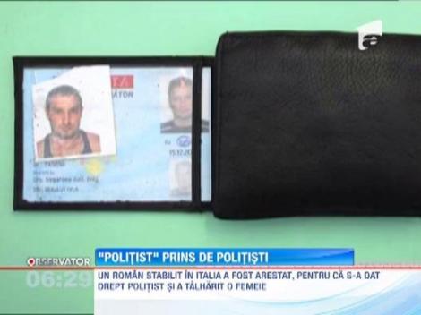 Roman din Italia, arestat dupa ce a jefuit o tanara deghizat in politist