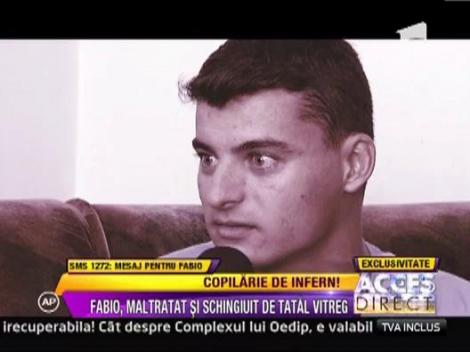 Fabio, maltratat, infometat si schingiuit de tatal lui vitreg!