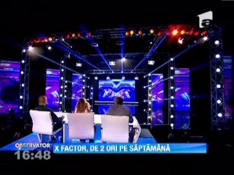 X Factor, de doua ori pe saptamana