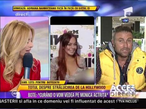Bote: "Curand o vom vedea pe Monica actrita"