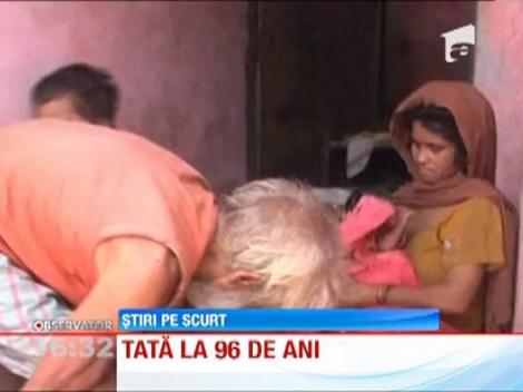 La 96 de ani, un indian este cel mai batran tata din lume
