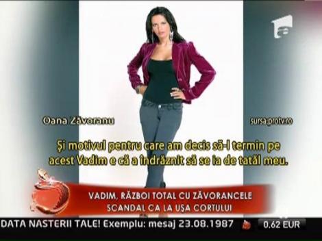 Vadim, razboi total cu Zavorancele! Scandal ca la usa cortului