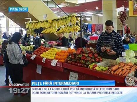 La tarabele din piete vor fi vandute numai fructe si legume romanesti, direct de la producatori