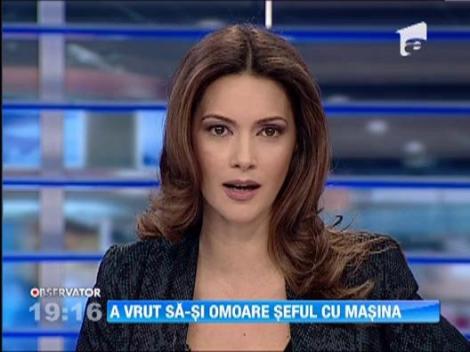 A vrut sa-si omoare seful cu masina