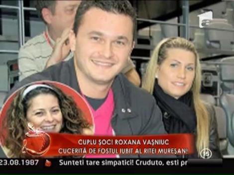 Roxana Vasniuc, cucerita de fostul iubit iubit al Ritei Muresan