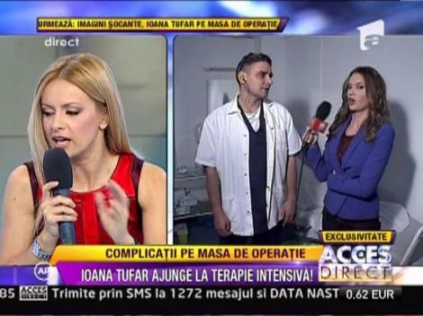 Ioana Tufaru a iesit din sala de operatie!
