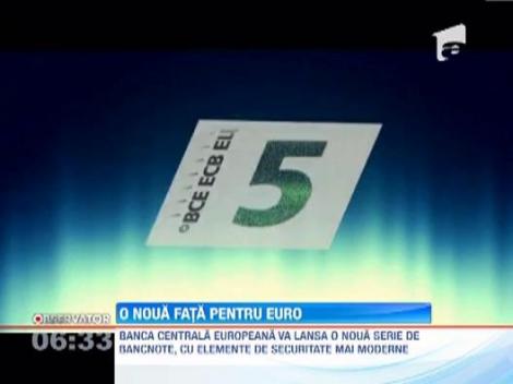 Bancnotele euro vor fi modificate incepand de anul viitor