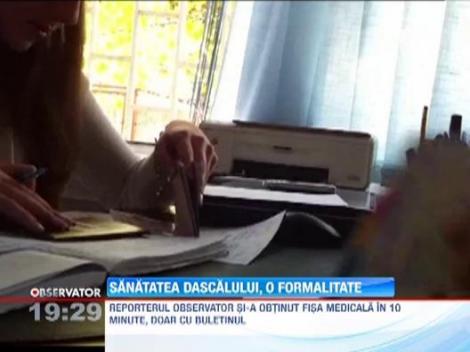 Reportaj cu camera ascunsa: Fisele medicale pentru profesori se obtin in 15 minute, fara un control adecvat