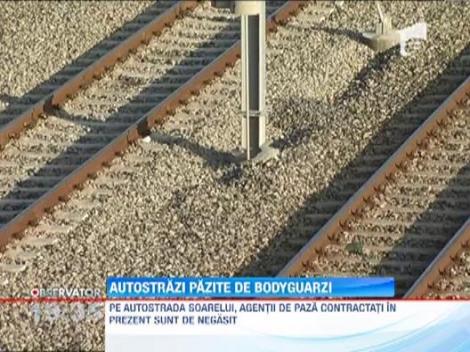 Autostrazile din Romania vor avea paza cu agenti inarmati