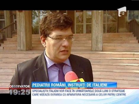 Pediatrii romani vor fi instruiti de secialisti din Italia 