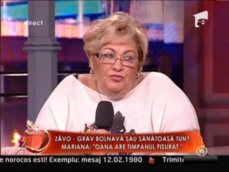 Mariana Zavoranu: "Oana are timpanul fisurat si va fi operata"