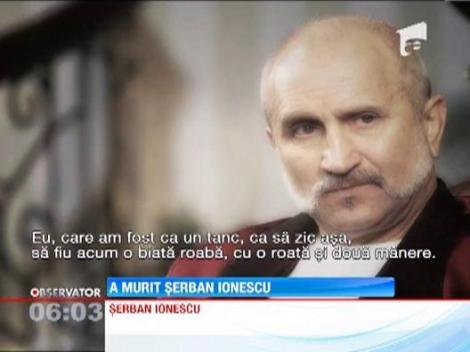 Serban Ionescu s-a stins din viata la spitalul de Urgenta Floreasca