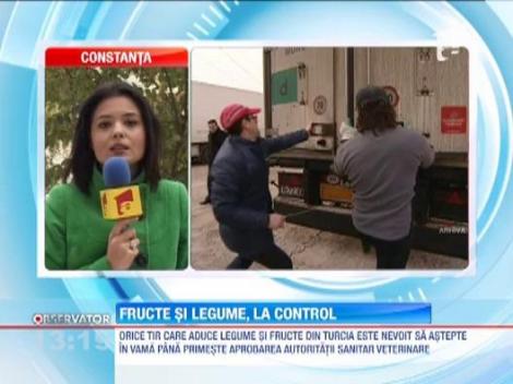 Fructele si legumele provenite din Turcia, la control