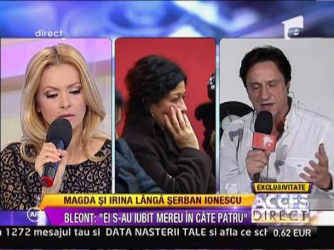 Claudiu Bleont: "Irina statea in casa cu Serban Ionescu si Magda"