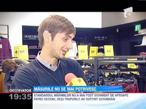 Nu-ti gasesti haine pe marimea ta? Nu ai o problema, de patru decenii nu a mai fost actualizat standardul in Romania