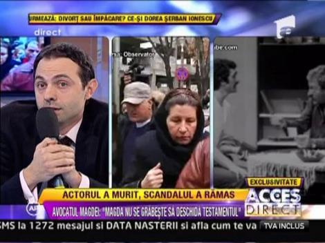 Avocatul Magdei Catone: "Magda nu se grabeste sa deschida testamentul"