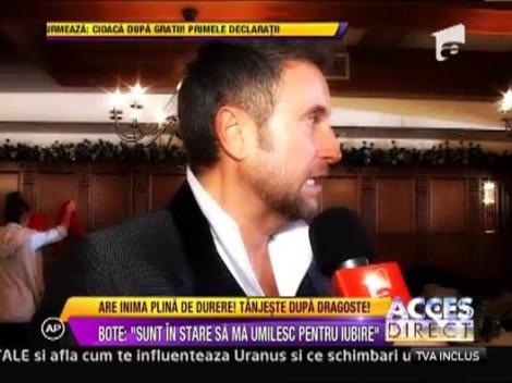 Catalin Botezatu: "Sunt in stare sa ma umilesc pentru iubire"