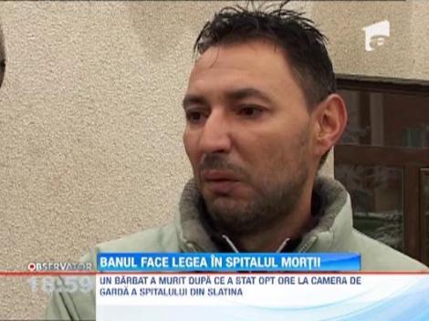 Banul face legea in spitalul din Slatina