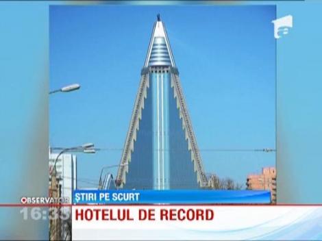 Cel mai mare hotel din lume a fost construit in Coreea de Nord