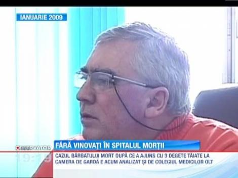 Nereguli la spitalul din Slatina unde a murit barbatul cu trei degete taiate