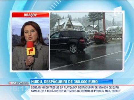 Serban Huidu, despagubiri de 360 de mii de euro