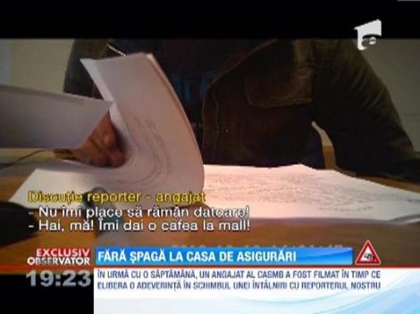 EXCLUSIV! Fara spaga la Casa de Asigurari de Sanatate