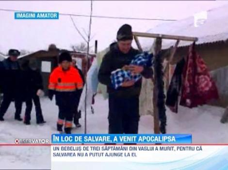 Iarna si-a luat primul tribut! Un bebelus din Vaslui a murit dupa ce ambulanta a ramas inzapezita