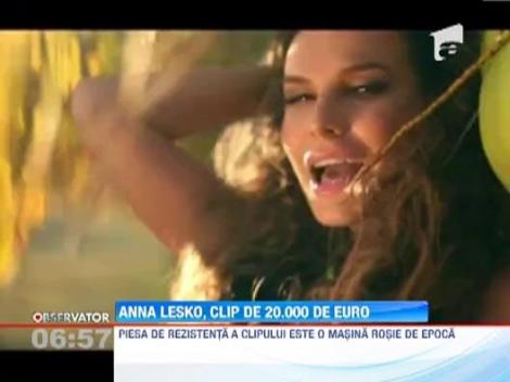 Anna Lesko, clip de 20 de mii de euro