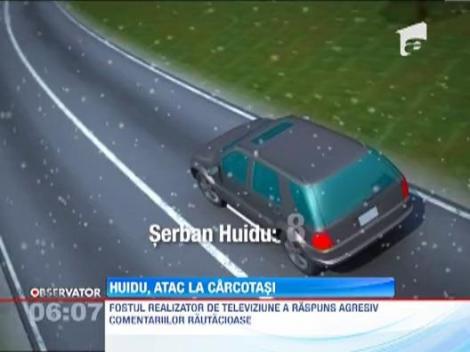 Serban Huidu ii jigneste pe cei care isi spun parerea despre accidentul in care a fost implicat