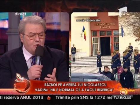 Corneliu Vadim Tudor: "Nu e normal ce a facut biserica!"