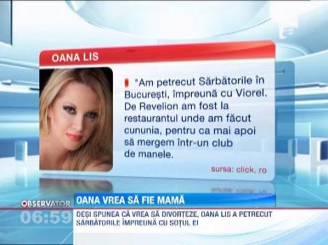 Oana Lis vrea sa fie mama