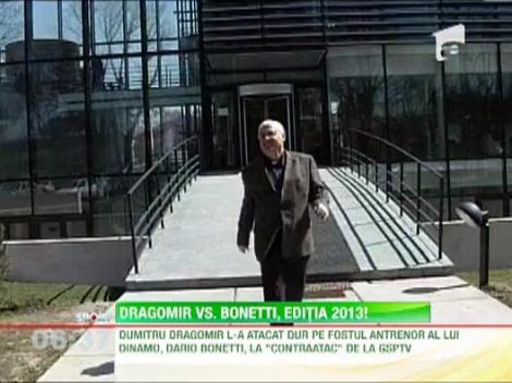 Dragomir a continuat razboiul cu fostul antrenor dinamovist, Dario Bonetti