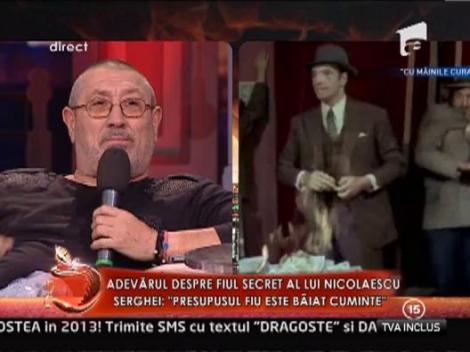 Serghei Mizil: "Presupusul fiu al lui Sergiu este baiat cuminte!"