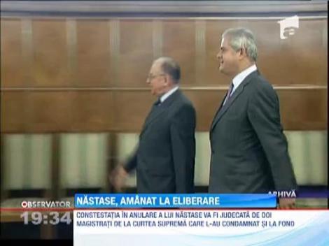 Eliberarea fostului premier Adrian Nastase a fost amanata
