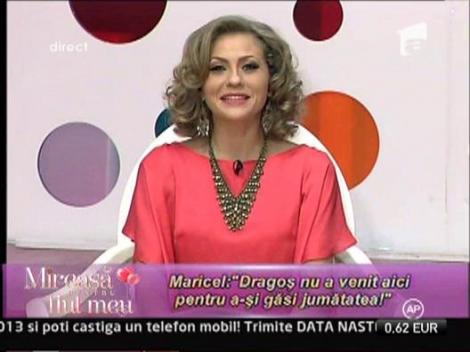 Maricel: "Dragos nu a venit aici pentru a-si gasi jumatatea!"