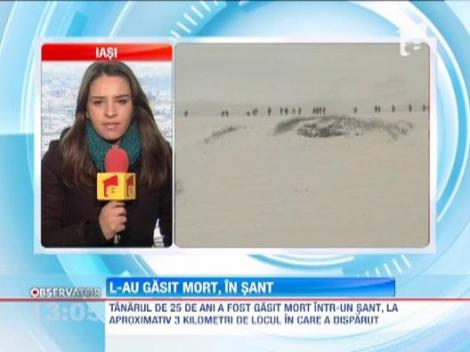 Tanarul disparut saptamana trecuta, in Iasi a fost gasit mort intr-un sant